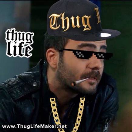 Alayına ThugLife.